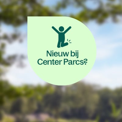 Nieuw bij Center Parcs? Begin hier!